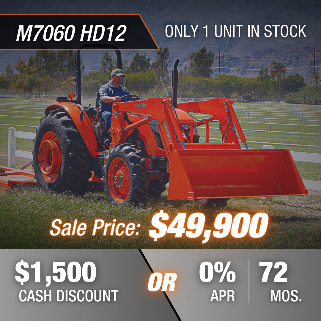M7060 HD12 Tractor: Only 1 Unit In Stock. Sale Price of $49,900.